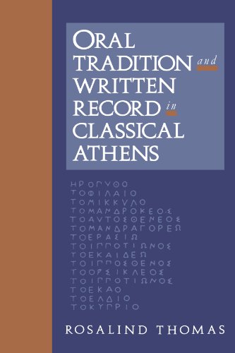 Oral Tradition and Written Record in Classical Athens (Cambridge Studies in Oral and Literate Culture, Band 18)