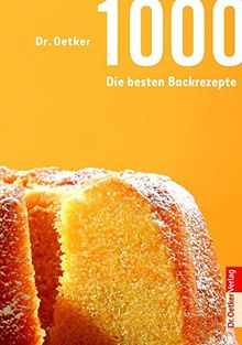 1000 - Die besten Backrezepte (1000er)