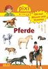 Pixi Wissen, Band 54: 100 mal Wissen und Staunen: Pferde