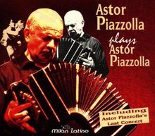Astor Piazzolla Plays Astor Pi
