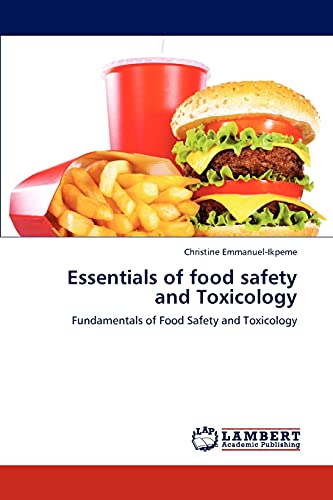 Essentials of food safety and Toxicology: Fundamentals of Food Safety and Toxicology