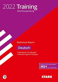 STARK Training Abschlussprüfung Realschule 2022 - Deutsch - Bayern (STARK-Verlag - Abschlussprüfungen)