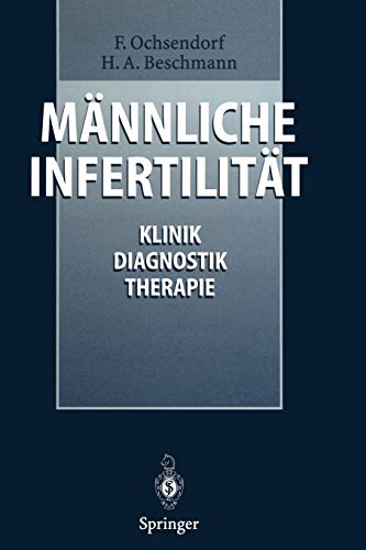 Männliche Infertilität: Klinik, Diagnostik, Therapie