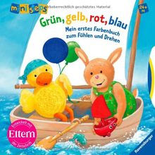 ministeps® Bücher: Grün, gelb, rot, blau: Mein erstes Farbenbuch zum Fühlen und Drehen Ab 24 Monaten