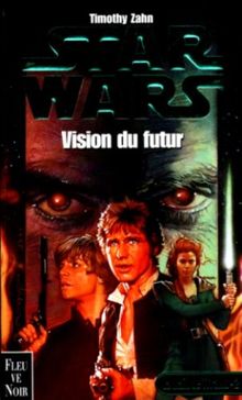 La main de Thrawn. Vol. 2. Vision du futur