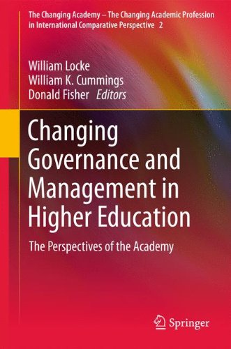 Changing Governance and Management in Higher Education: The Perspectives of the Academy (The Changing Academy - The Changing Academic Profession in International Comparative Perspective)