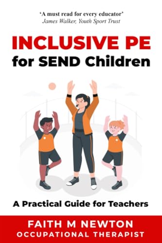 Inclusive PE for SEND Children: A Practical Guide for Teachers