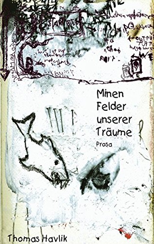 Minenfelder unserer Träume