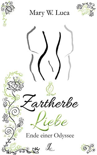 Zartherbe Liebe: Ende einer Odyssee