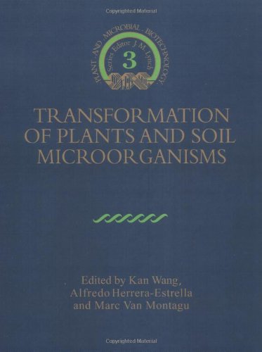 Transformation of Plants & Soil (Biotechnology Research, Band 3)