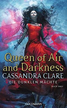 Queen of Air and Darkness: Die Dunklen Mächte 3 de Clare, Cassandra | Livre | état acceptable
