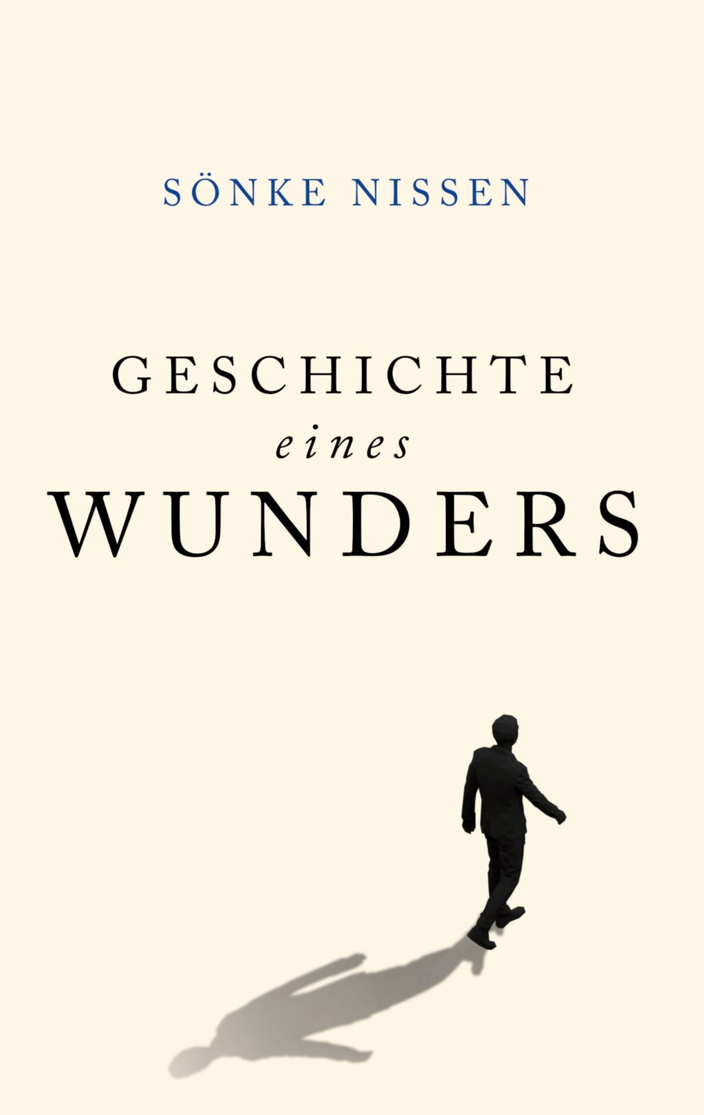 Geschichte eines Wunders: Eine authentische Hoffnungsgeschichte