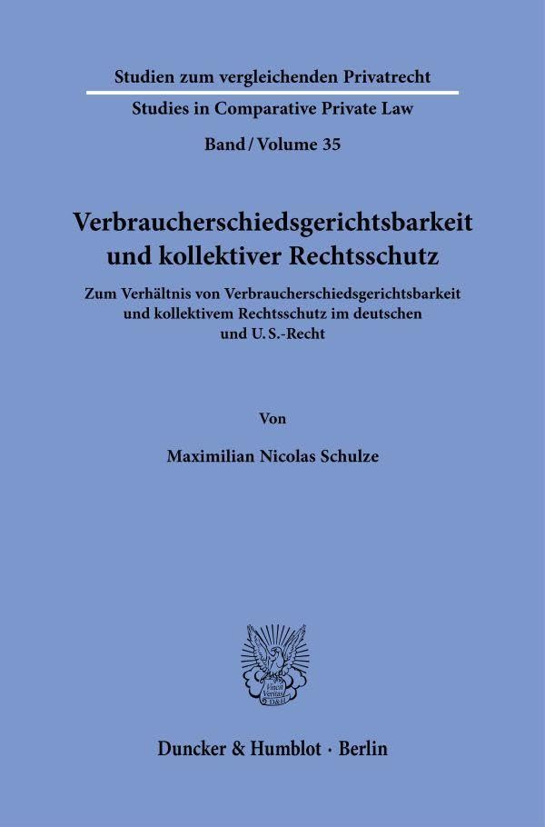 Verbraucherschiedsgerichtsbarkeit und kollektiver Rechtsschutz