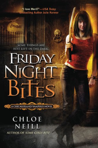 Friday Night Bites: A Chicagoland Vampires Novel