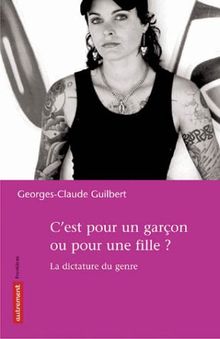 C'est pour un garçon ou pour une fille ? : la dictature du genre