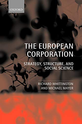 The European Corporation: Strategy, Structure, and Social Science