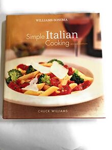 Simple Italian Cooking (Chuck Williams Collection)