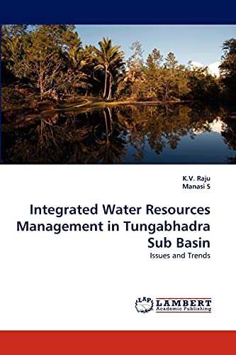 Integrated Water Resources Management in Tungabhadra Sub Basin: Issues and Trends