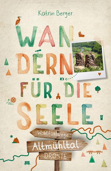 Altmühltal. Wandern für die Seele: Wohlfühlwege