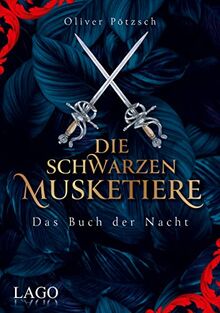 Die Schwarzen Musketiere von Pötzsch, Oliver | Buch | Zustand sehr gut