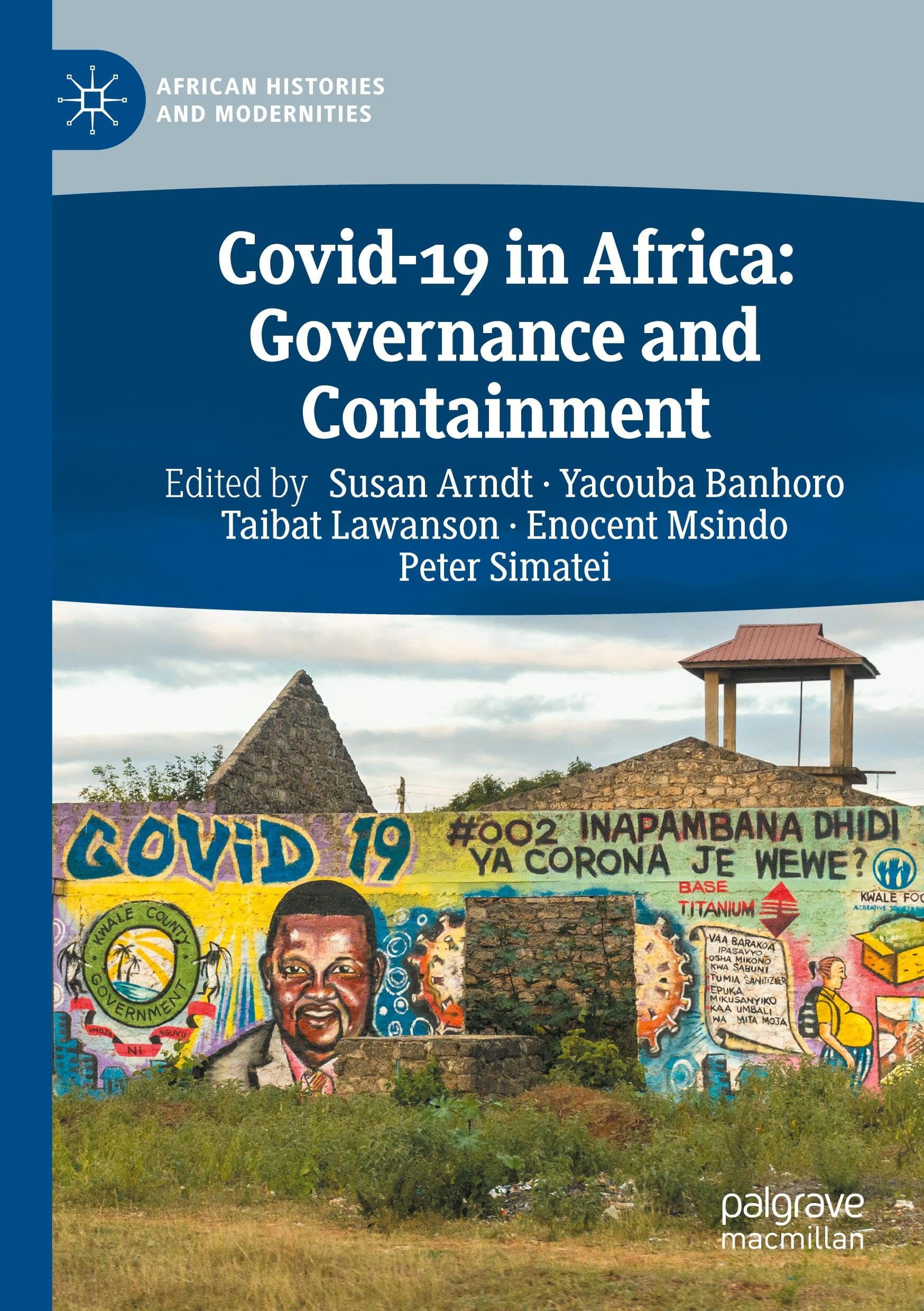 Covid-19 in Africa: Governance and Containment (African Histories and Modernities)