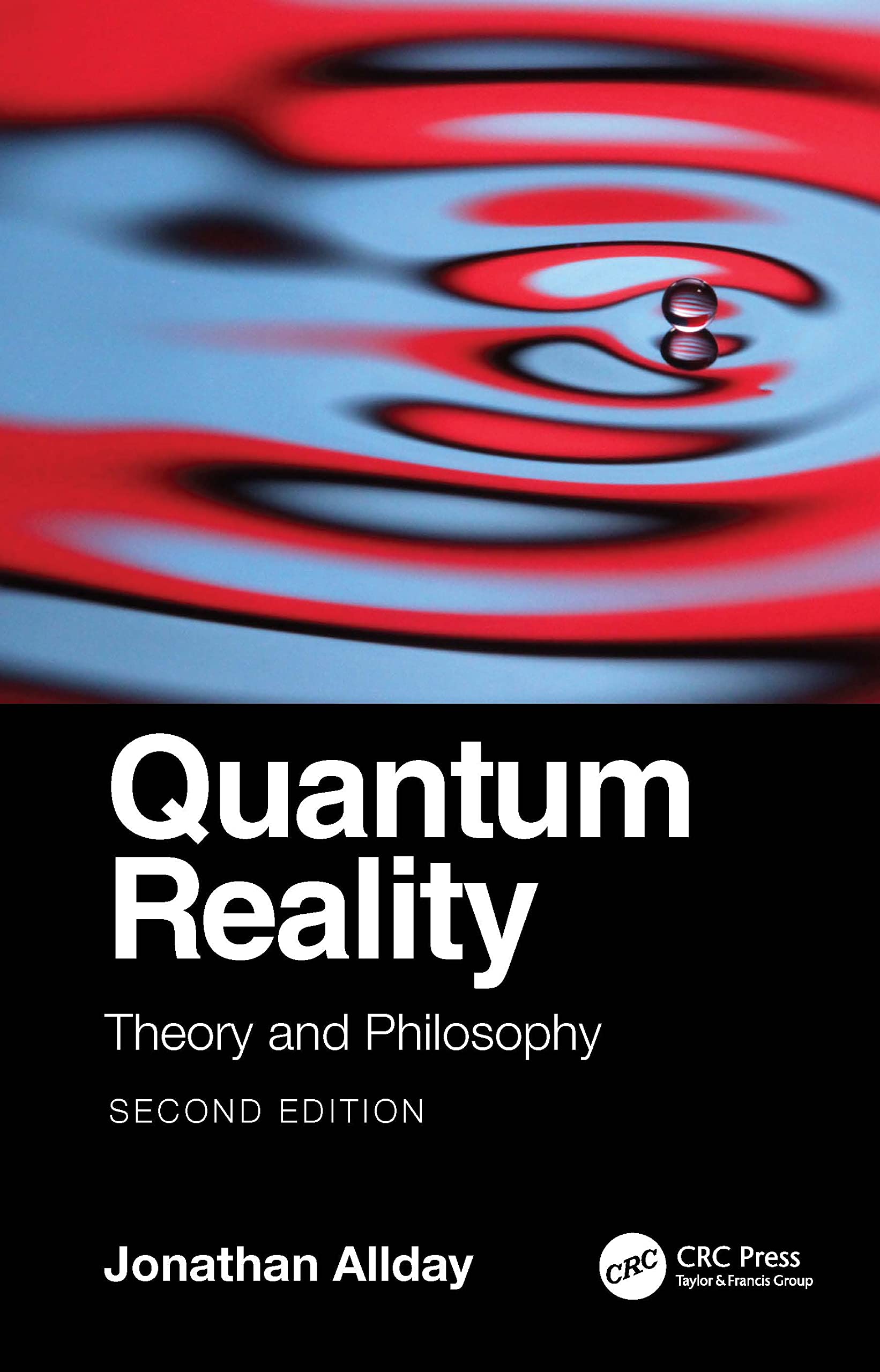 Quantum Reality: Theory and Philosophy (Discovering Physics)