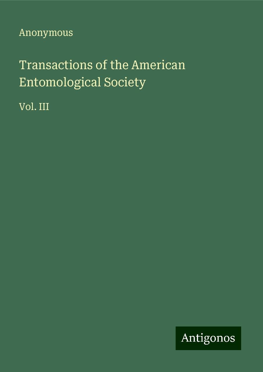 Transactions of the American Entomological Society: Vol. III