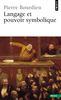 Langage et pouvoir symbolique (Points Essai)