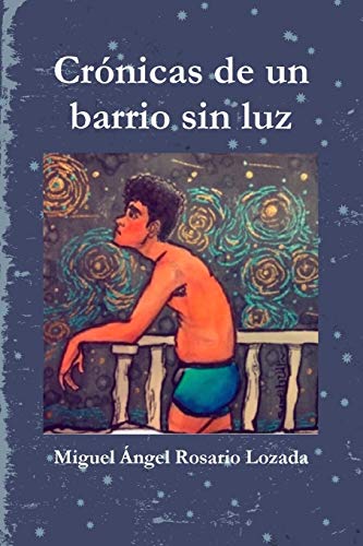 Crónicas de un barrio sin luz