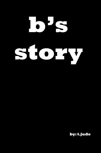 b's Story