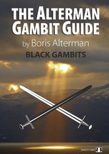 Black Gambits 1 (Alterman Gambit Guide)