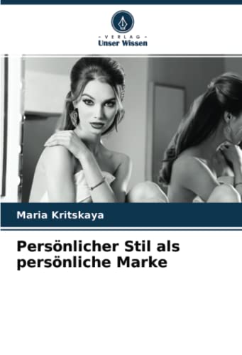 Persönlicher Stil als persönliche Marke