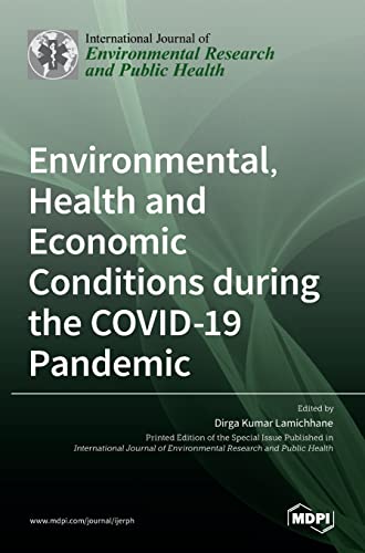 Environmental, Health and Economic Conditions during the COVID-19 Pandemic