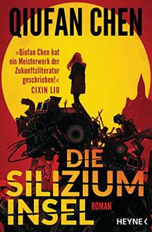 Die Siliziuminsel: Roman