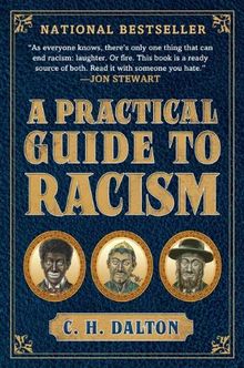 A Practical Guide to Racism