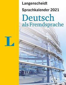 Langenscheidt Sprachkalender Deutsch als Fremdsprache 2021: Tagesabreißkalender