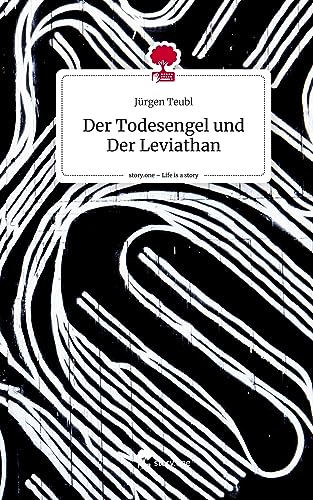 Der Todesengel und Der Leviathan. Life is a Story - story.one