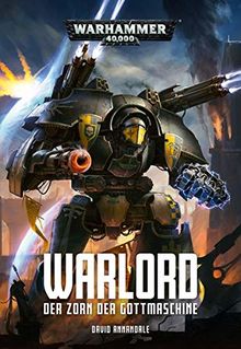 Warhammer 40.000 - Warlord: Der Zorn der Gottmaschine von Annandale, David | Buch | Zustand sehr gut
