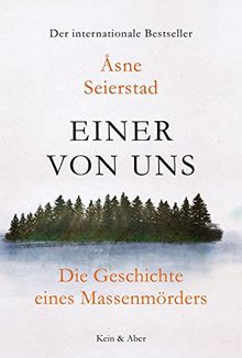 Einer von uns: Die Geschichte des Massenmörders Anders Breivik