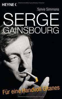 Serge Gainsbourg: Für eine Handvoll Gitanes