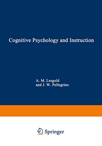 Cognitive Psychology and Instruction (Nato Conference Series, 5, Band 5)