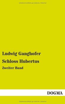 Schloss Hubertus: Zweiter Band