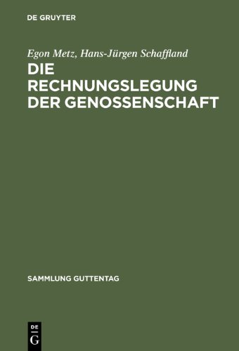 Die Rechnungslegung der Genossenschaft: Sonderausgabe Der Kommentierung Der Rechnungsauslegung Aus Lang/Werdmuller, Genossensehaftsgesetz,Kommentar: ... Kommentar, 32. Aufl.) (Sammlung Guttentag)