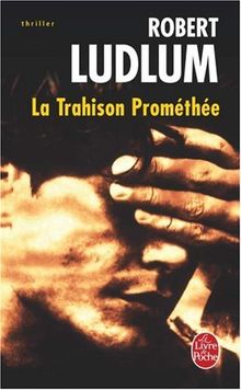 La trahison Prométhée