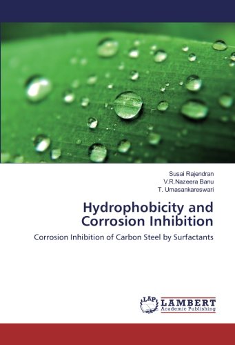 Hydrophobicity and Corrosion Inhibition: Corrosion Inhibition of Carbon Steel by Surfactants