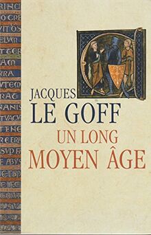 Un long Moyen âge