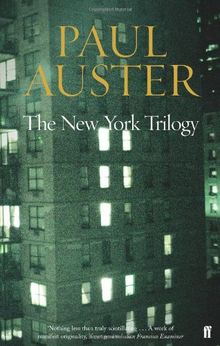 The New York Trilogy. City of Glass / Ghosts / The Locked Room.: &#34;City of Glass&#34;, &#34;Ghosts&#34; and &#34;Locked Room&#34;: "City of Glass", "Ghosts" and "Locked Room"