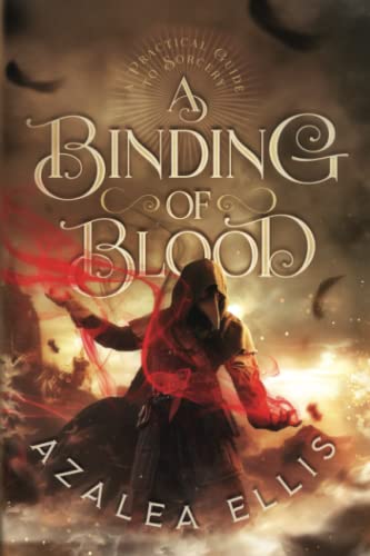 A Binding of Blood (A Practical Guide to Sorcery, Band 2)