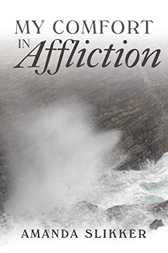 My Comfort in Affliction