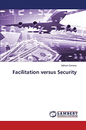 Facilitation versus Security